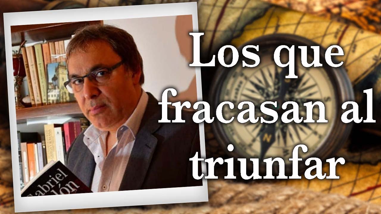 Gabriel Rol&oacute;n - Los que fracasan al triunfar