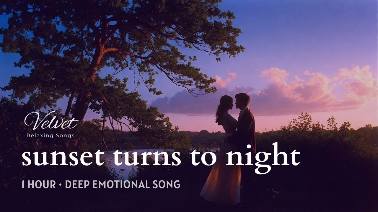 Sunset Turns to Night - Deep Emotional Song | 1 Hour Relaxing Music to Calm Your Mind & Sleep 🌇🌌