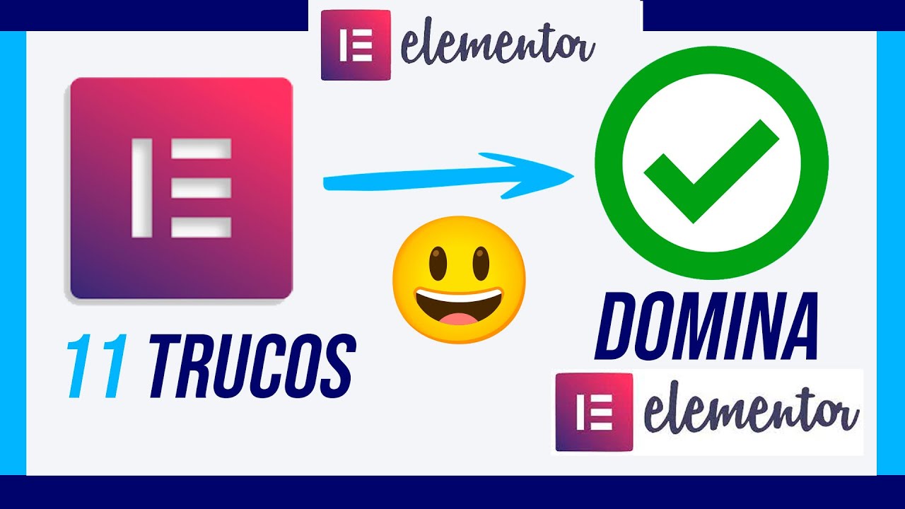 😃 11 Trucos de ELEMENTOR 2025. Conocer esto te ahorrará tiempo y dinero. Easy Peasy 👌
