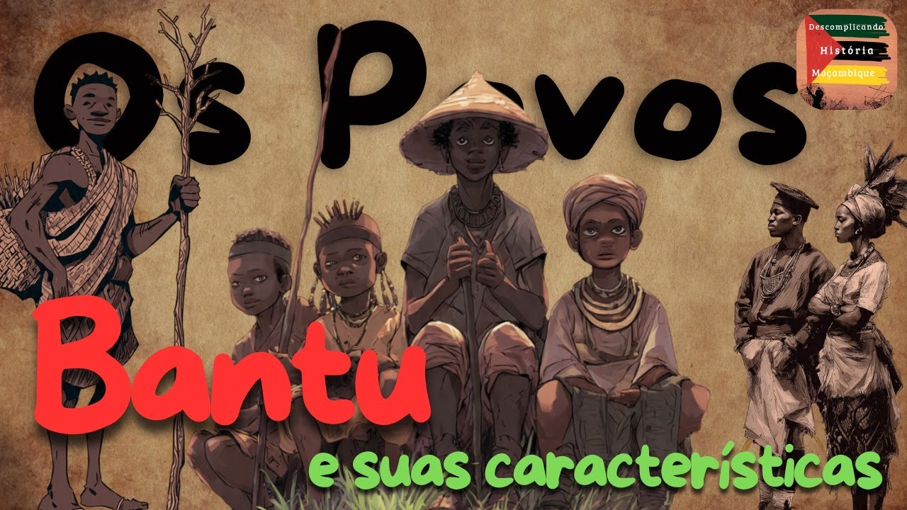 A Jornada dos POVOS BANTU para Moçambique e suas características ( aula 3)