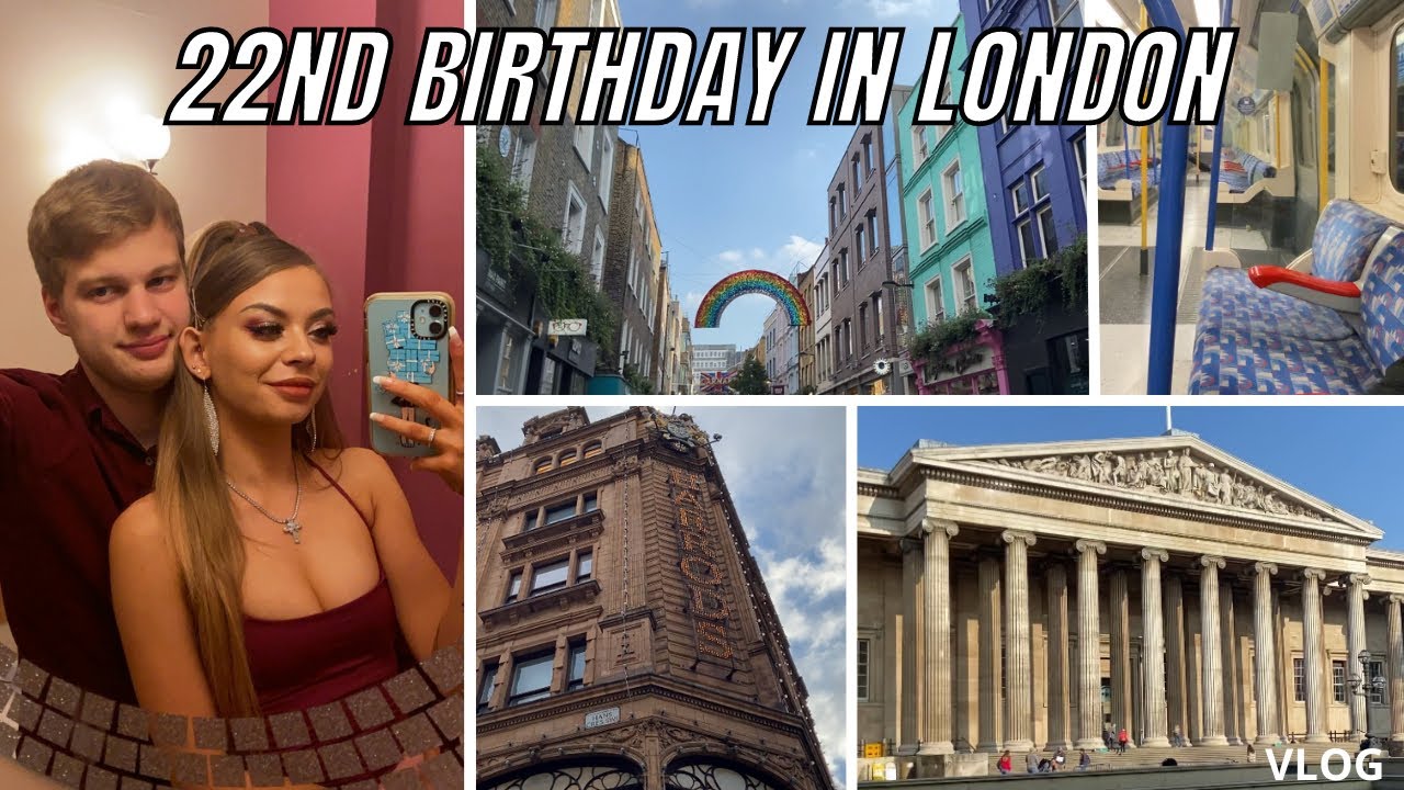 22nd Birthday Weekend in London | 2021 | VLOG