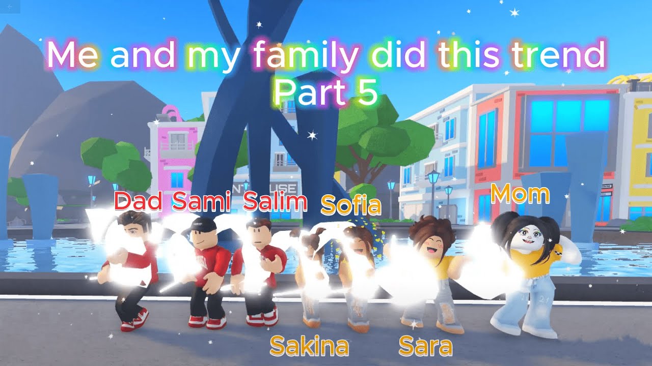 ME and MY FAMILY did this trend! Roblox Trend