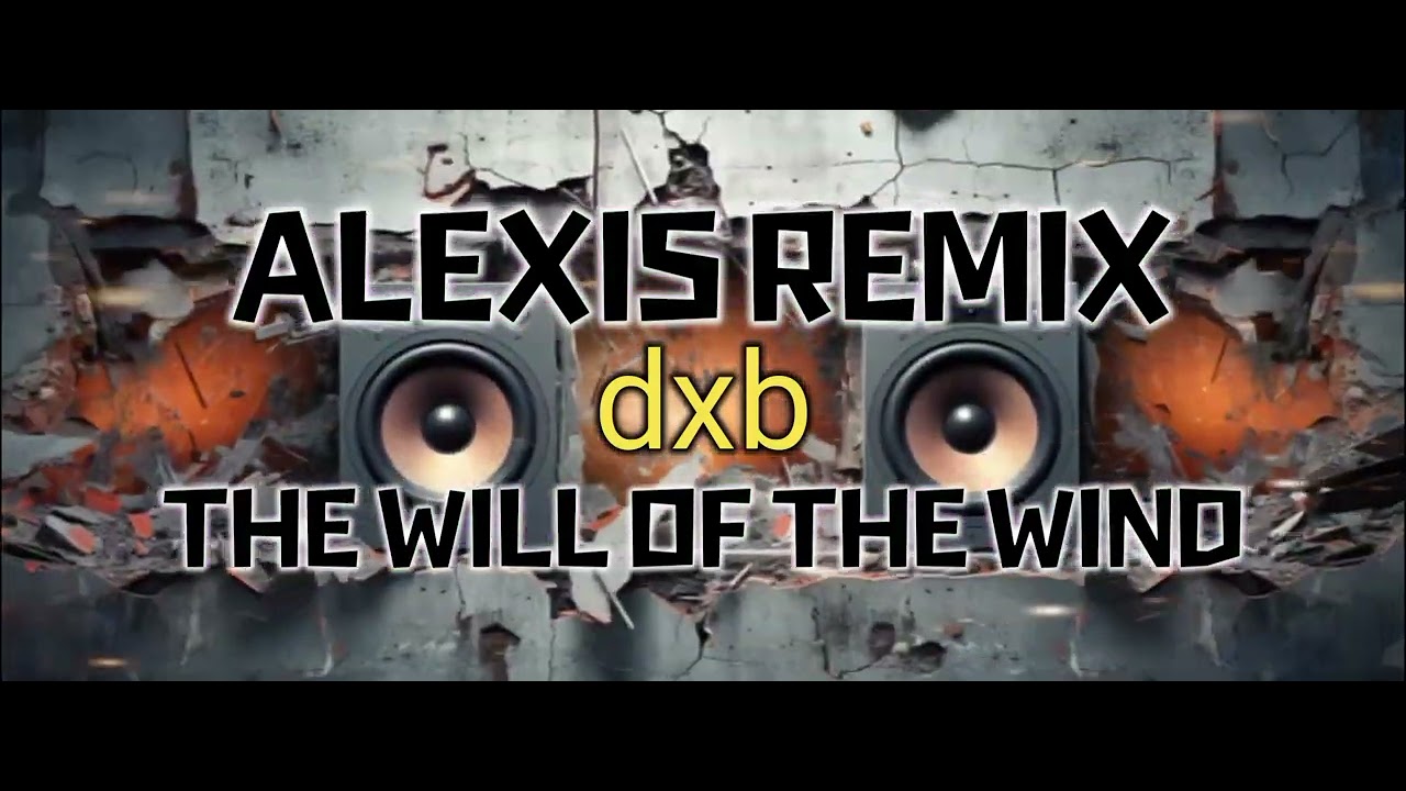 WILL OF THE WIND _ LOVE SONG l DXB ALEXIS REMIX l SLOWJAM BEAT