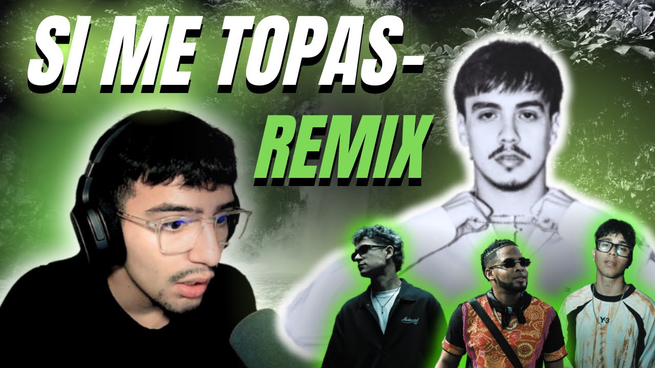 Si Me Topas (Remix) - Reaccionando con Elbbwaro