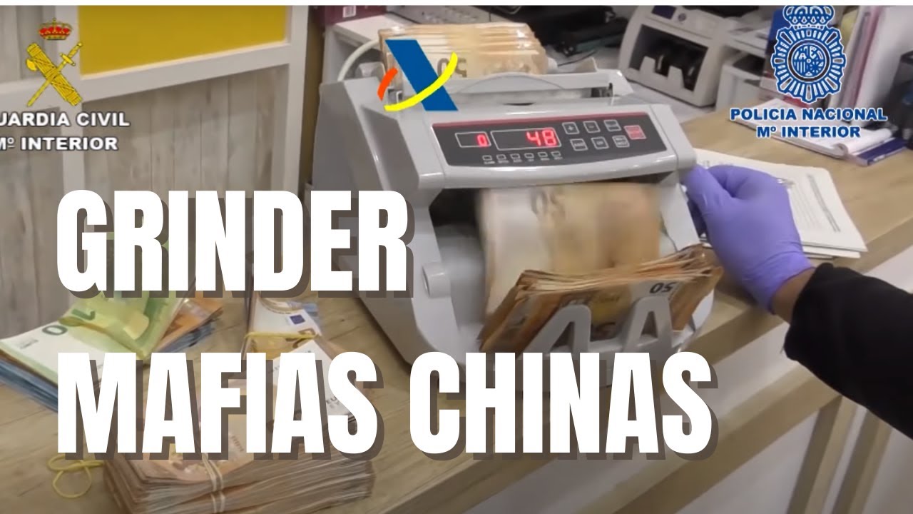 Operación Grinder.  Desarticulada mafia china de tráfico de drogas y blanqueo de capitales.