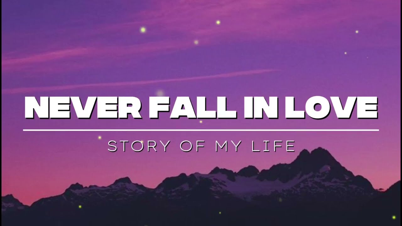 Never fall in love - (lyrics - midnightvibes-9 )