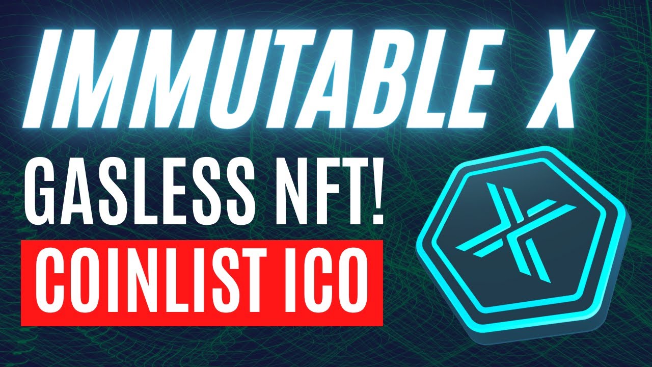 IT'S HERE! Immutable X IMX Coinlist token sale | Gasless NFT Games