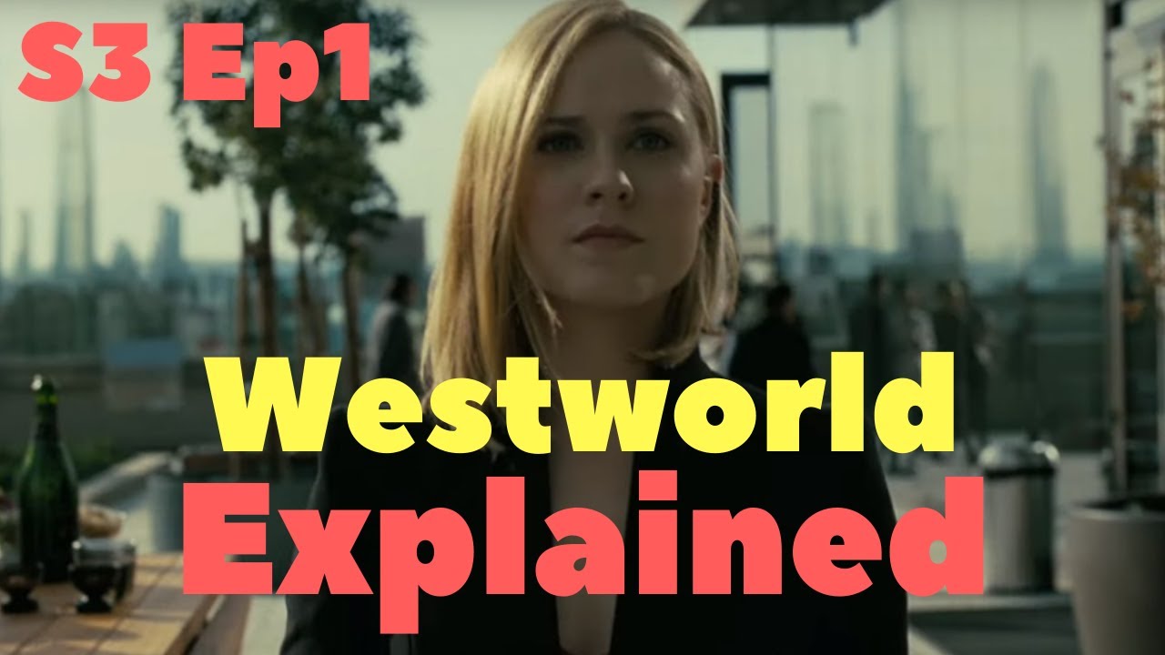 Westworld Season 3 Episode 1 Explained