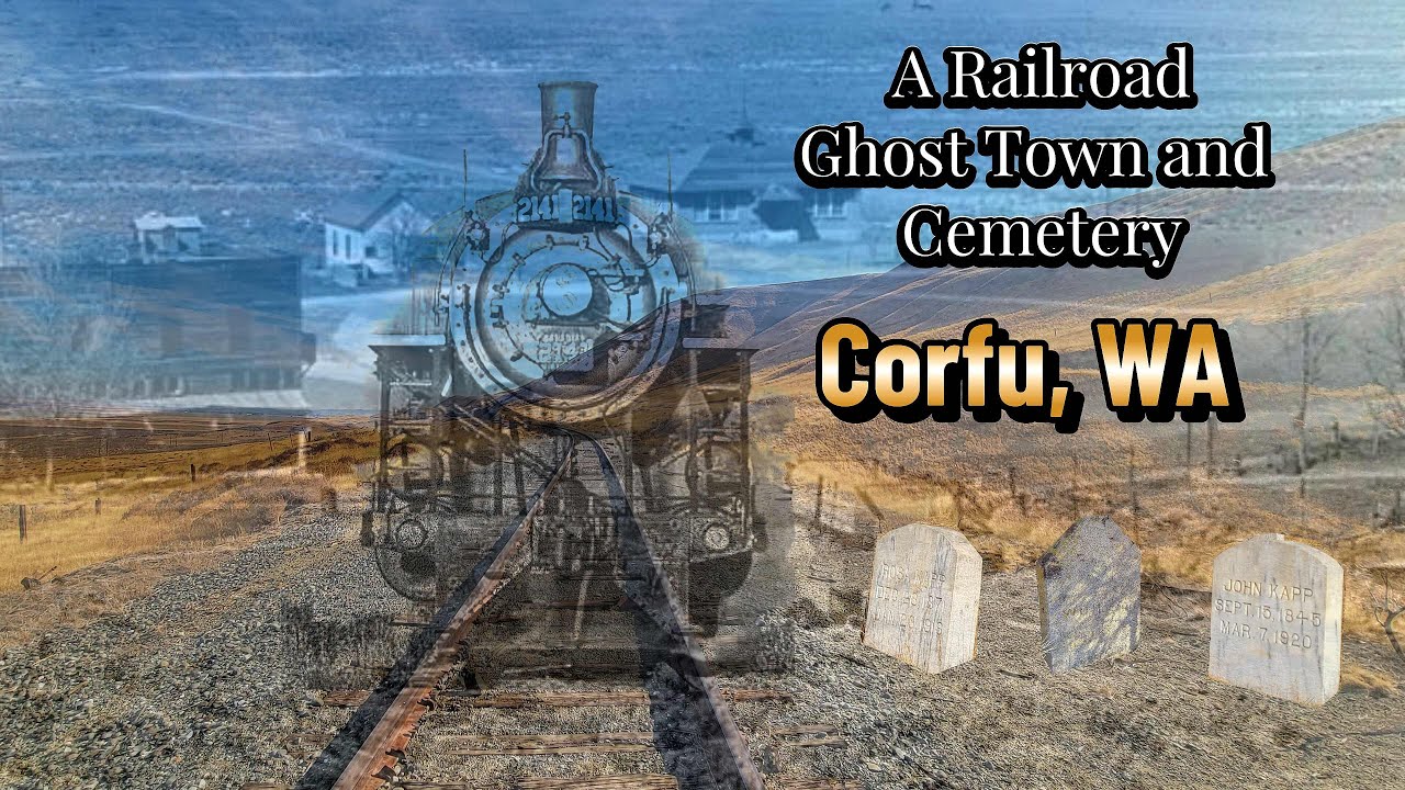 Abandoned Railroad Ghost Town & Historic Cemetery – Corfu, WA Adventure