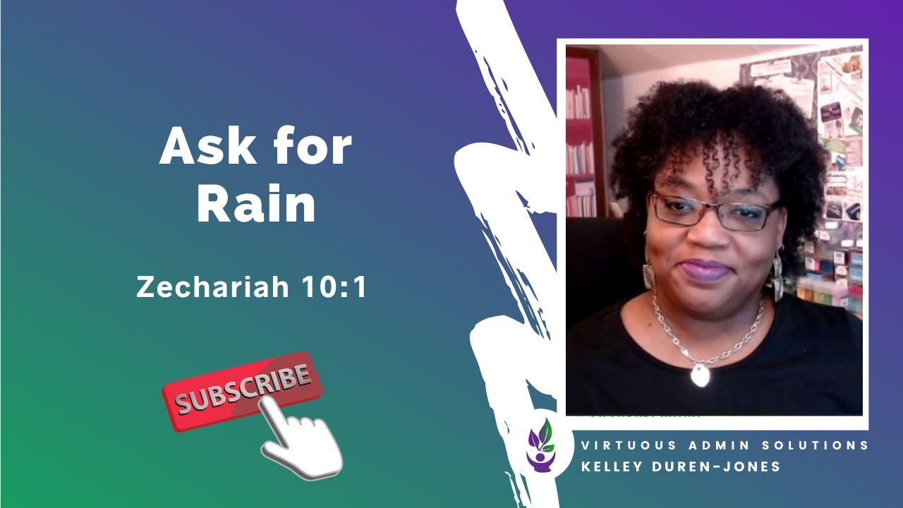 Ask for Rain!  Zechariah 10:1