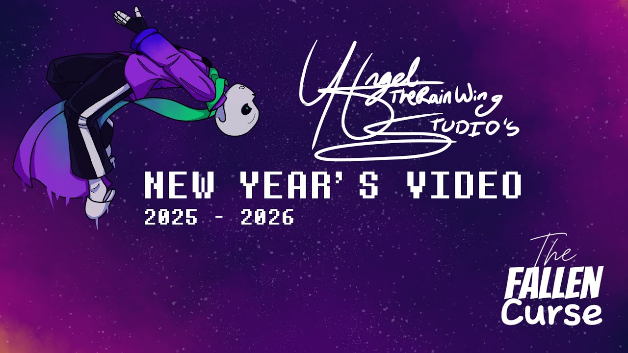 AngelTheRainWing Studio's NEW YEAR'S VIDEO! | Last Upload of 2025