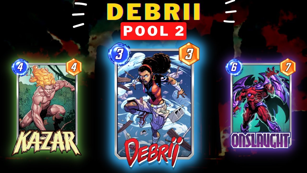 Debrii Deck Pool 2 - Marvel Snap Early Pool 3 Deck