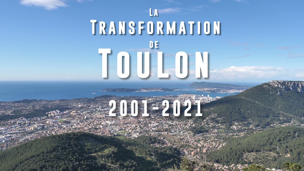 La Transformation de Toulon 2001-2021