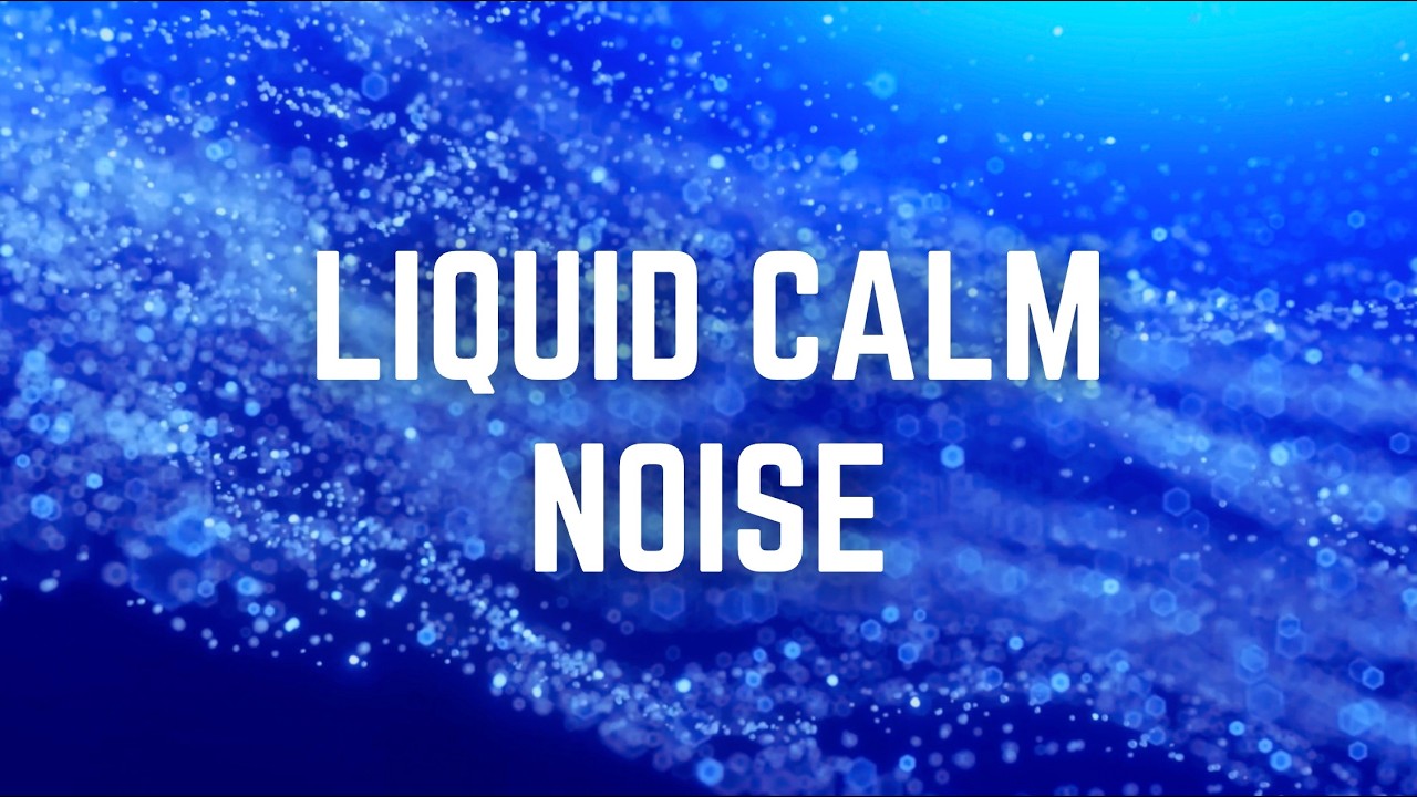 LIQUID CALM NOISE | 12 Hours | Black Screen | No Midway Ads | Sleep/ Focus/ Calm Anxiety/ Relax