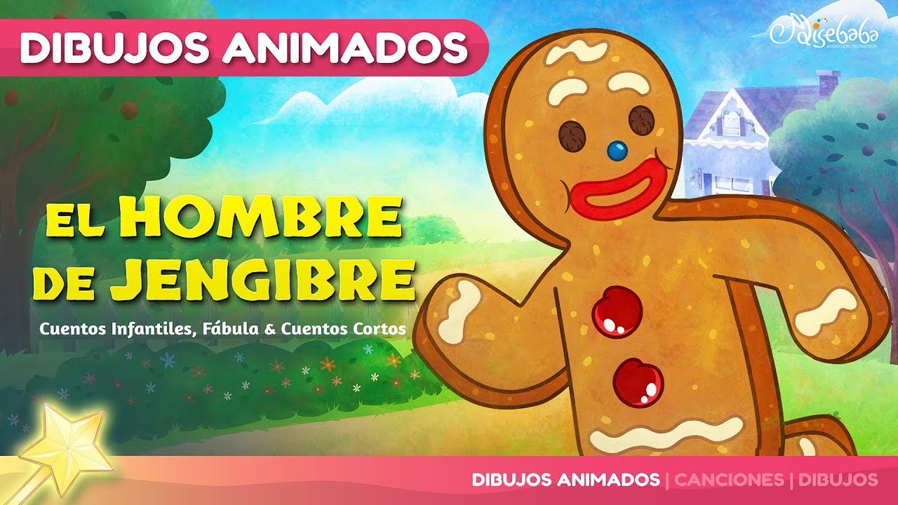 El hombre de jengibre | Cuentos infantiles en Espa&ntilde;ol