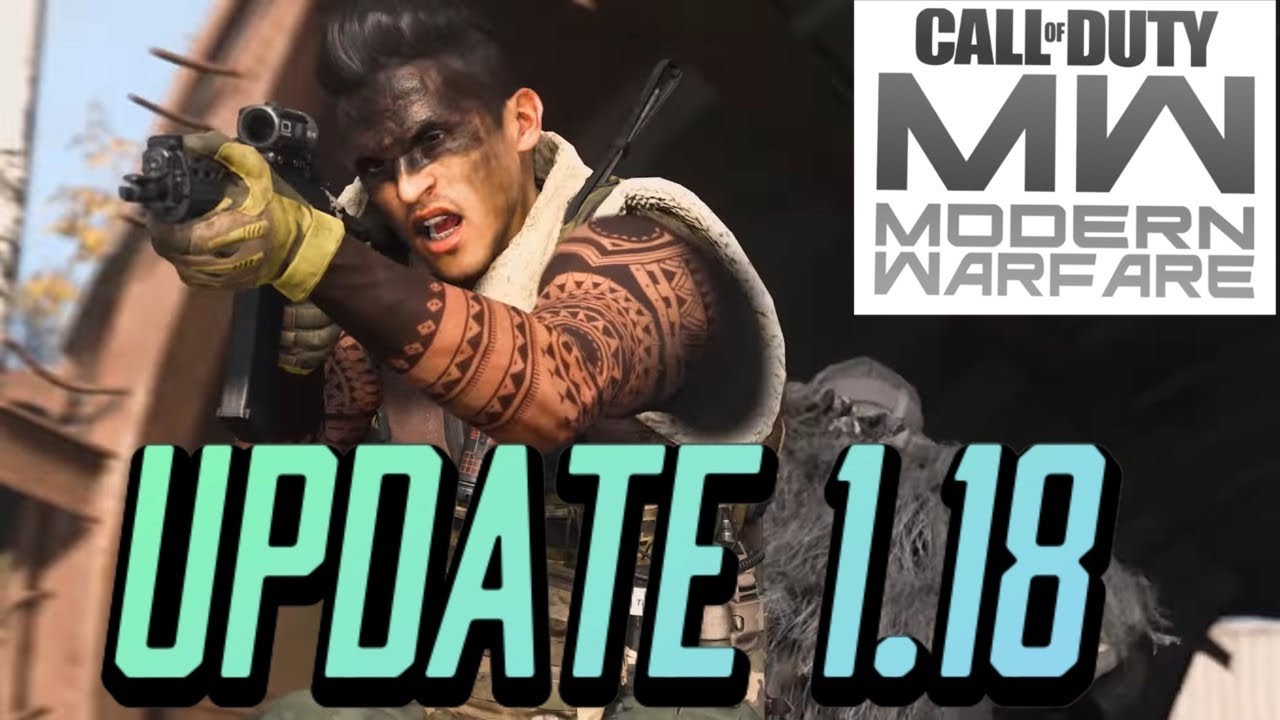 Modern Warfare *Update 1.18* Details w/ Khandor Hideout Game play
