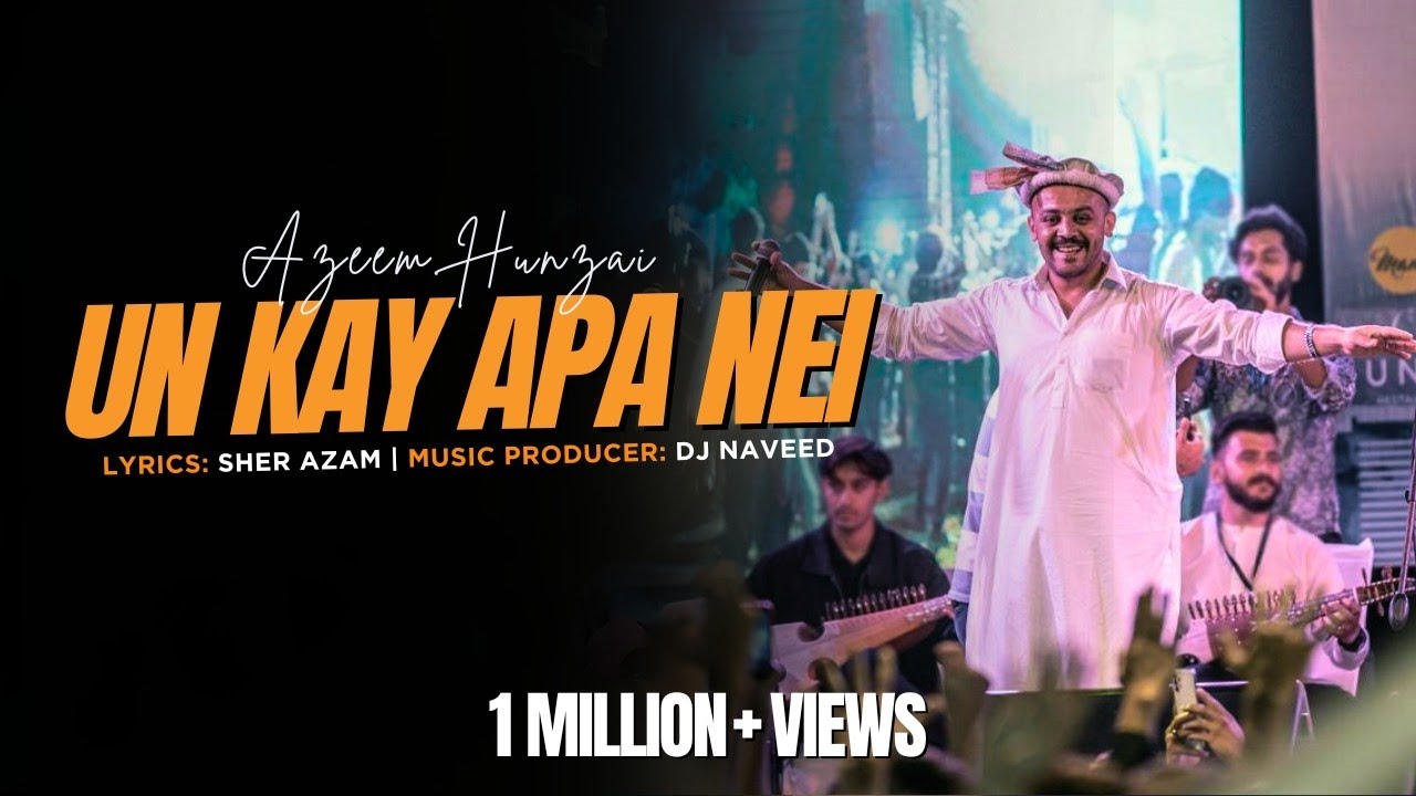 Unn Ka Apa Nei - Azeem Hunzai -  Burushaski Song #UnnKaApaNei #azeemhunzai #Happynewyear #music