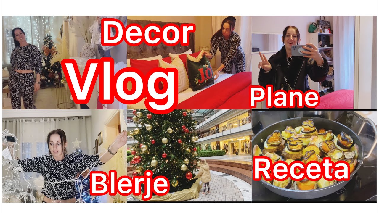 Vlog/ Dy plane te realizuara/ Receta/ Decor/ Blerje/ Cleanmas#/ Vlog me Elin ||
