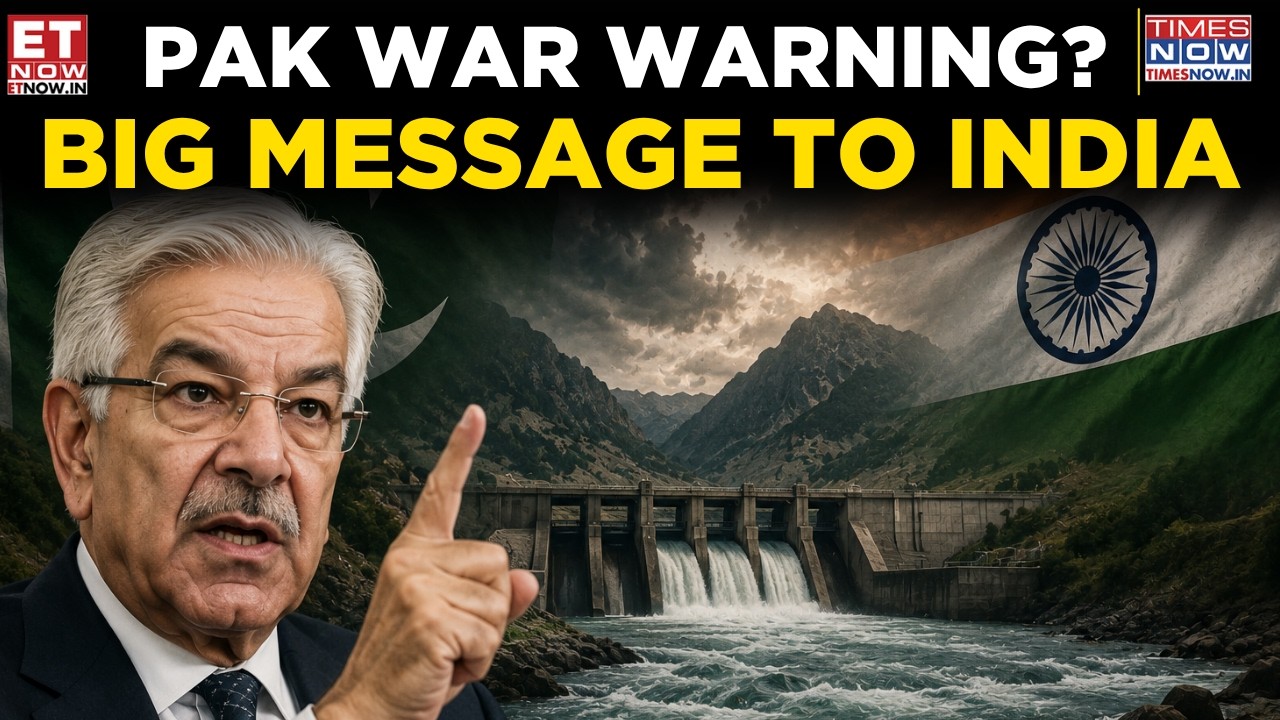 &lsquo;War If Water Threatened?&rsquo; Pakistan&rsquo;s Big Message To India Amid Indus Row | Breaking News | ET Now
