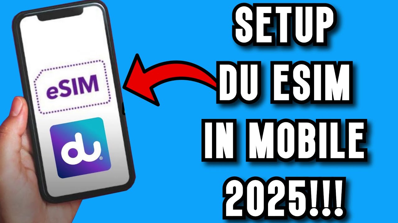 How To Setup Du eSIM In Mobile in 2025