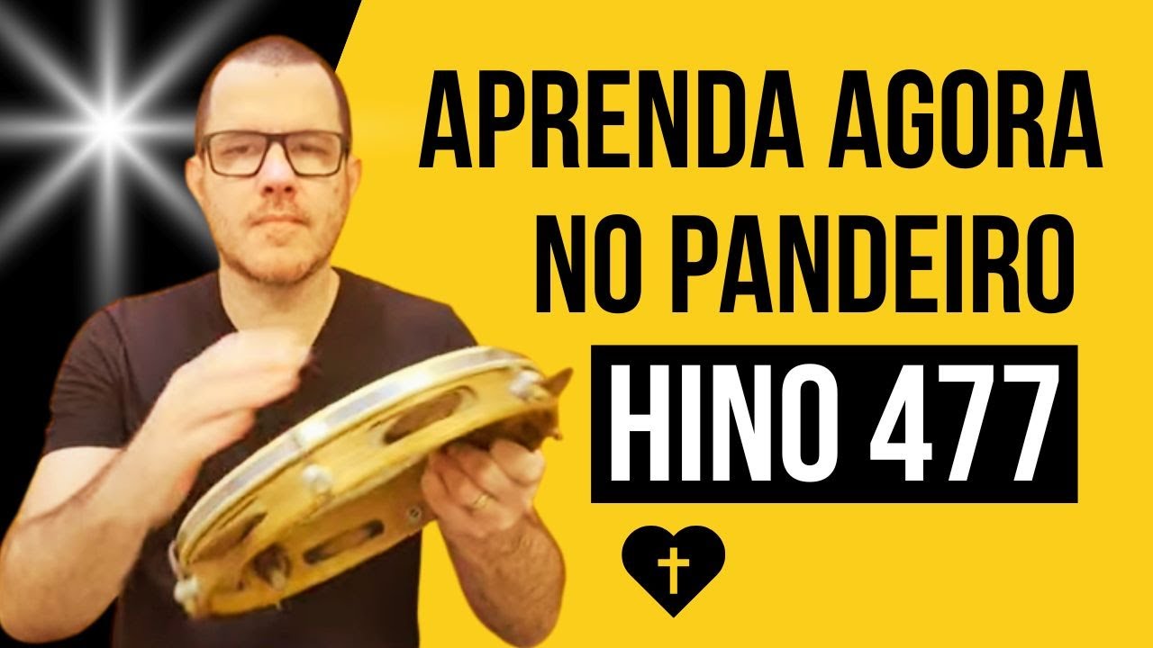 COMO Tocar o HINO 477 no PANDEIRO - Sede Fortes | ANDR&Eacute; PASSOS 