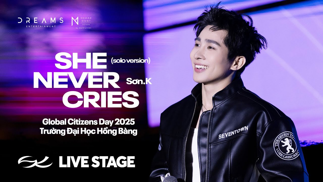 She Never Cries - Sơn.K tại Global Citizens Day 2025 (Live Stage)