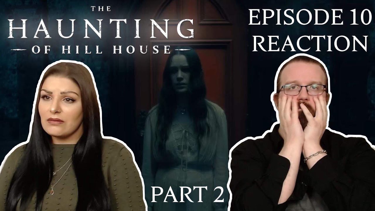 The Haunting of Hill House Episode 10 Finale 'Silence Lay Steadily' Part 2 REACTION!!!