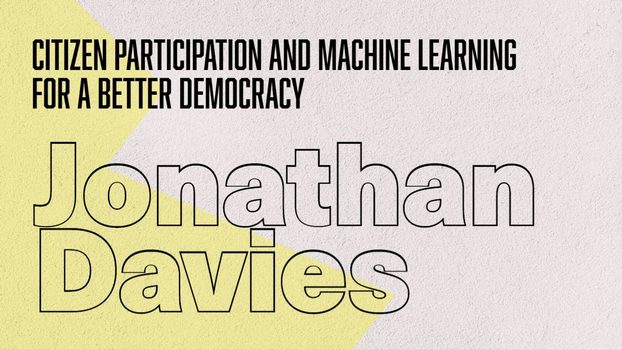 Online platforms of public participation - Jonathan Davies, University of Warwick