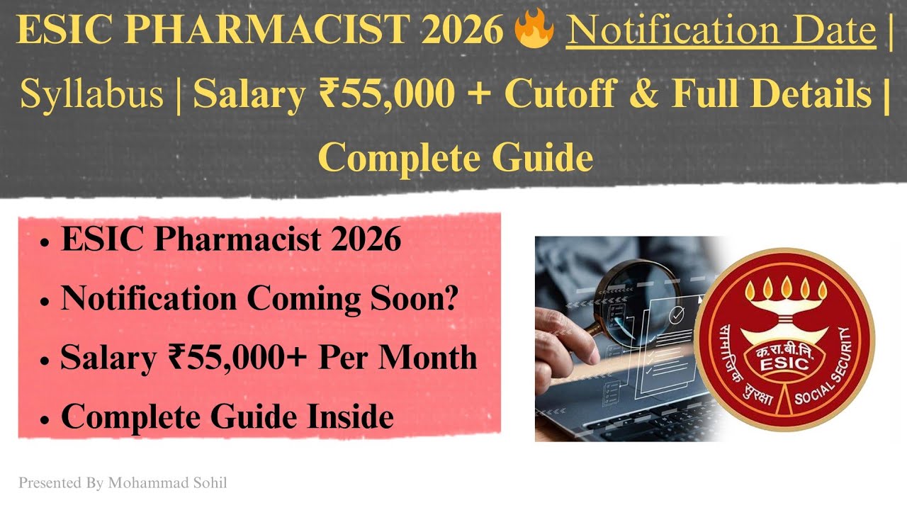ESIC PHARMACIST 2026 🔥 Notification Date | Syllabus | Salary ₹55,000+ | Cutoff |Complete Guide #esic