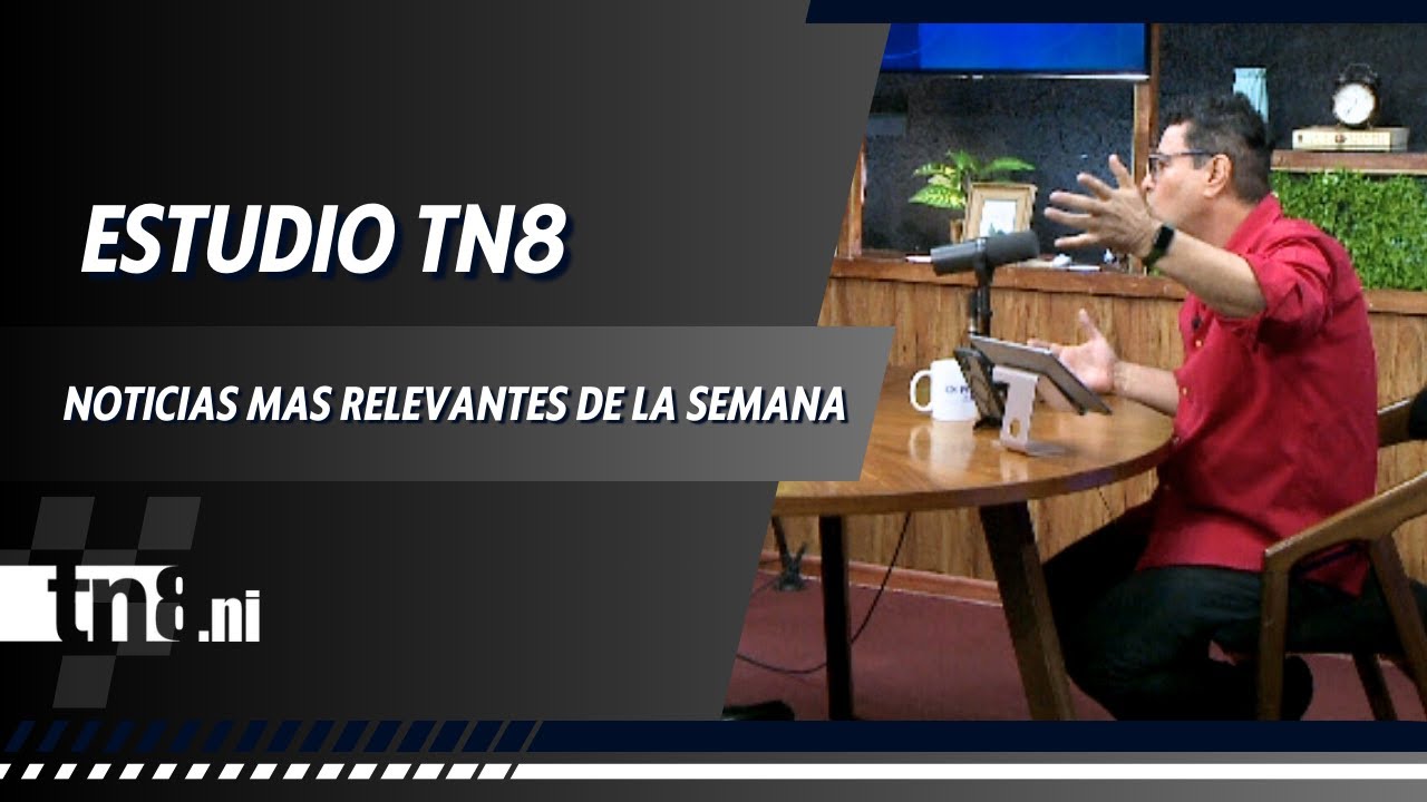 🎥 Estudio TN8 - Resumen de las noticias más relevantes de la semana