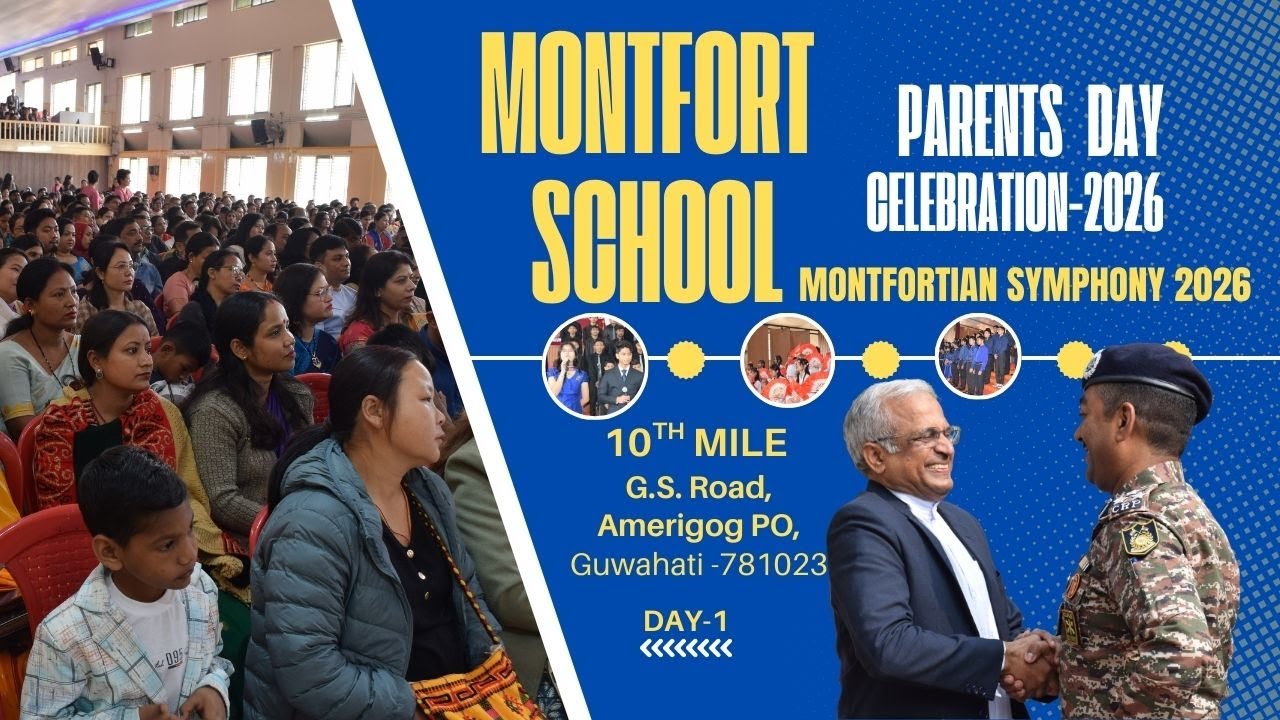 DAY-1 || PARENTS DAY CELEBRATION OF MONTFORT SCHOOL, GUWAHATI || MONTFORTIAN SYMPHONY 2026