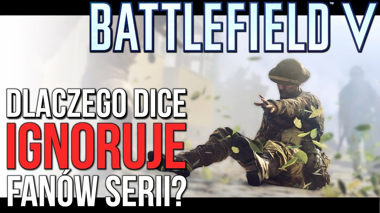 DICE IGNORUJE FANÓW SERII W BATTLEFIELD V | POWÓD? WOLI NOWYCH GRACZY