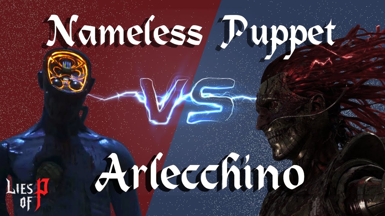 Lies of P - Fighting Arlecchino as the Nameless Puppet [ Difficulty 5 - No Heal - No Legion Arm ]
