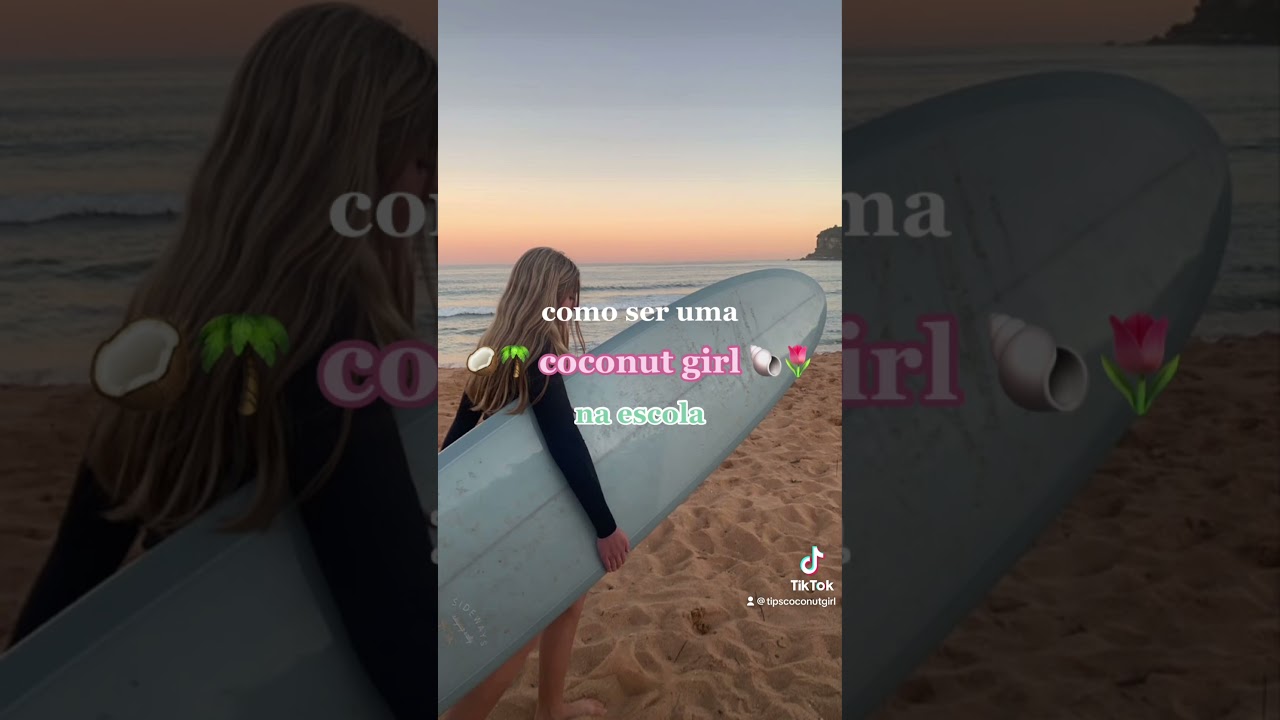 como ser uma coconut girl na escola #coconutgirl #praia #praiana #escola #estilo