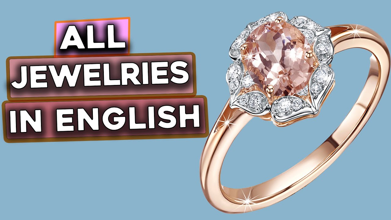 All Jewelry in English - [How to Say Jewelry Gems Gemstones Metals and Ornaments In English]