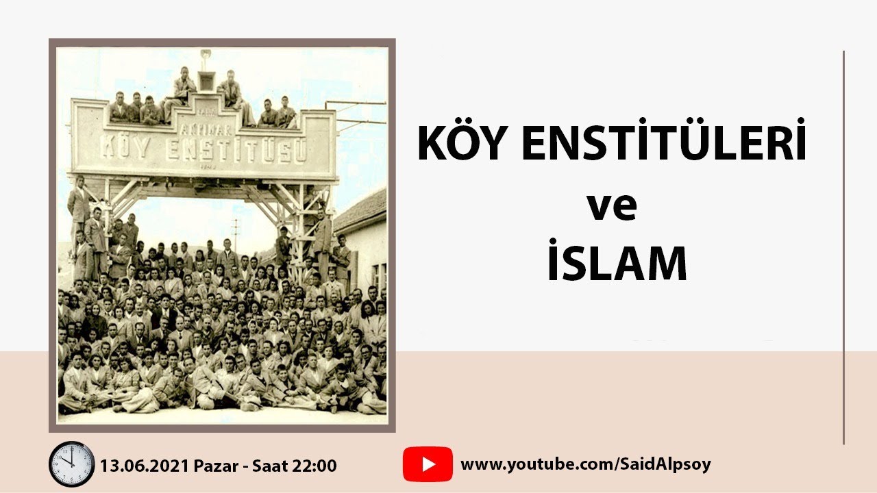 KÖY ENSTİTÜLERİ ve İSLAM