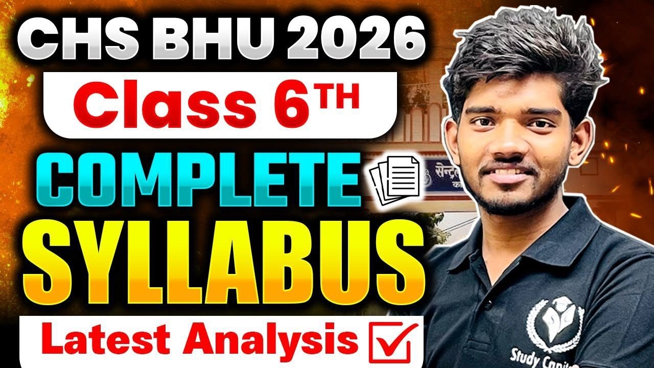 CHS BHU 2026 | Class 6 Entrance Exam Complete Syllabus | What is asked? How to prepare?