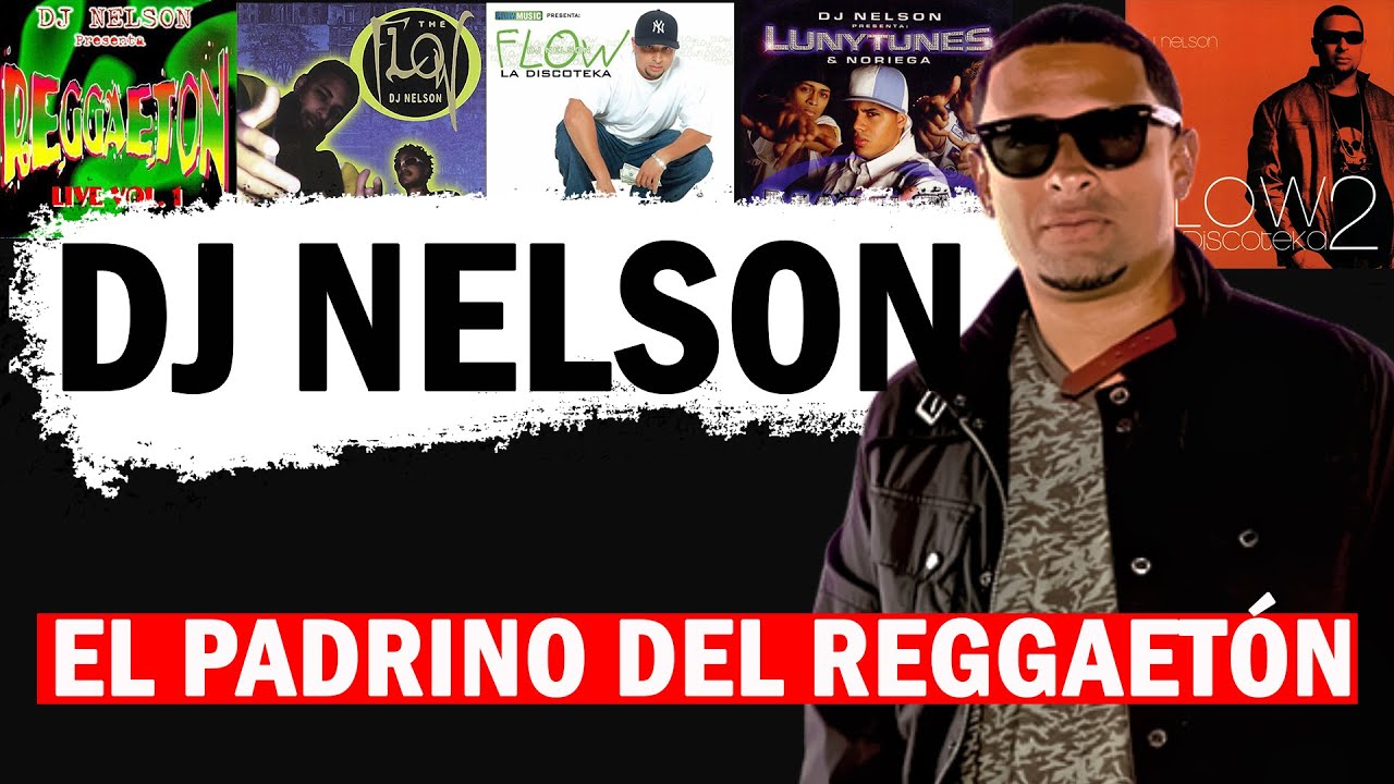 DJ NELSON | ¿Fue él o DADDY YANKEE, el creador de la palabra REGGAETÓN?
