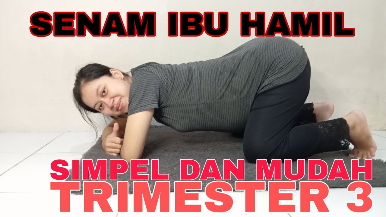 SENAM IBU HAMIL SIMPEL DAN MUDAH || TRIMESTER 3