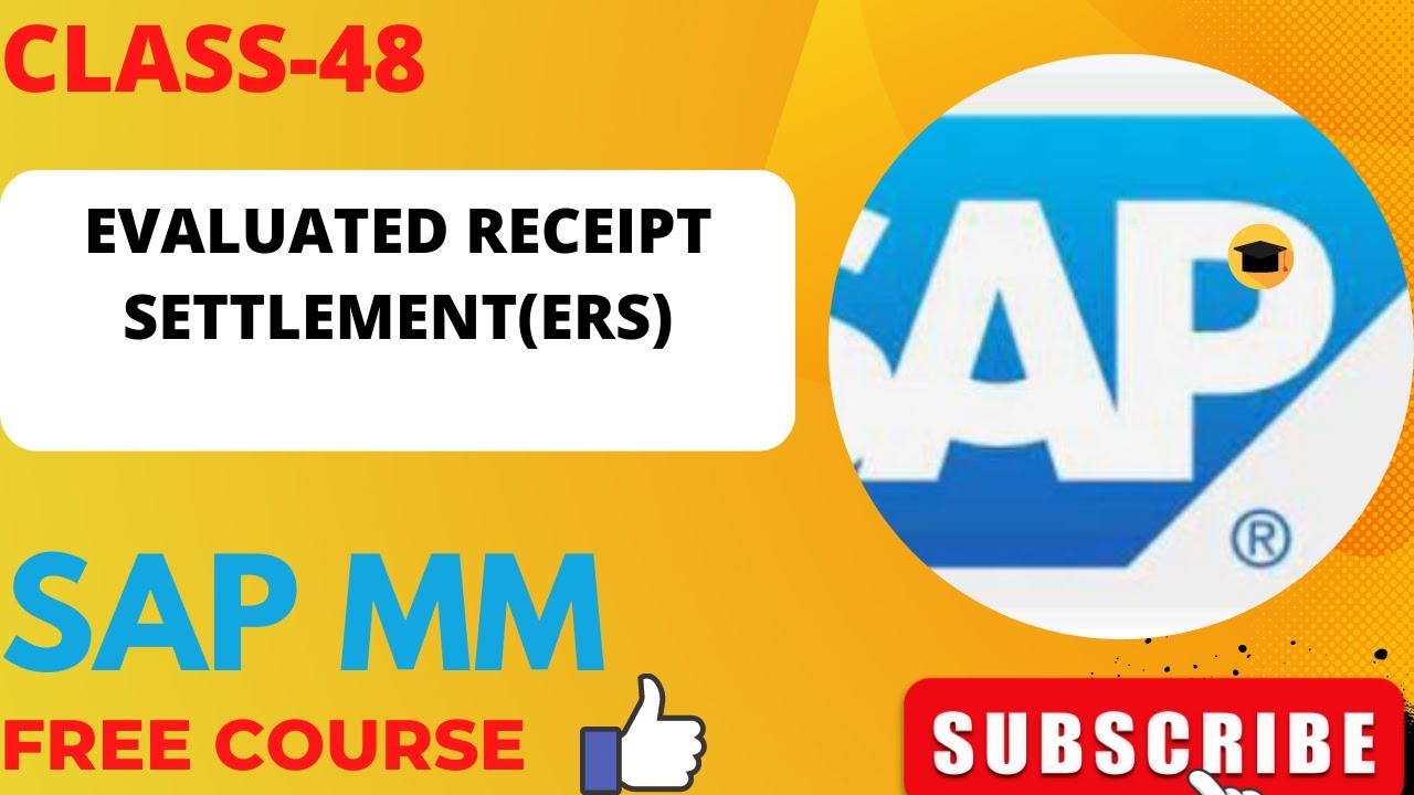CLASS-48||ERS Procedure(Evaluated receipt settlement) configuration overview IN SAP MM||MRRL||MR90||