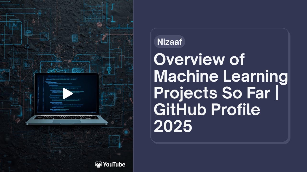 Overview Machine Learning Projects So Far | GitHub Portfolio 2025