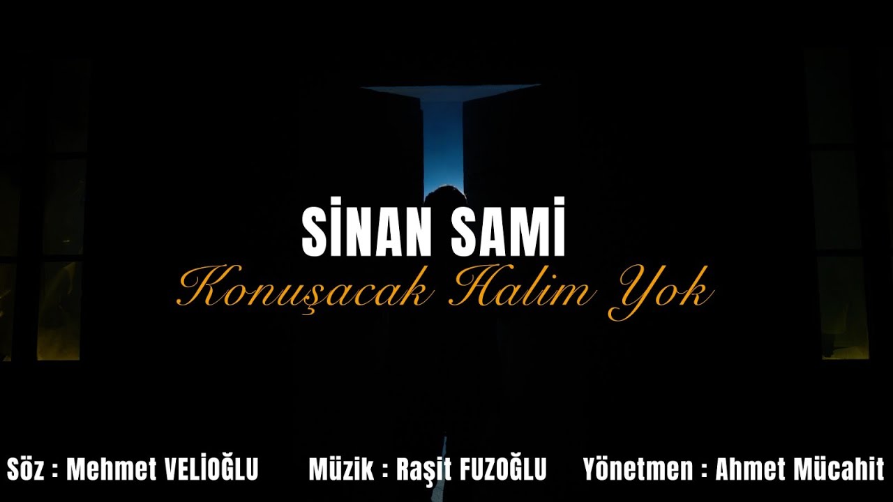Sinan Sami - Konuşacak Halim Yok