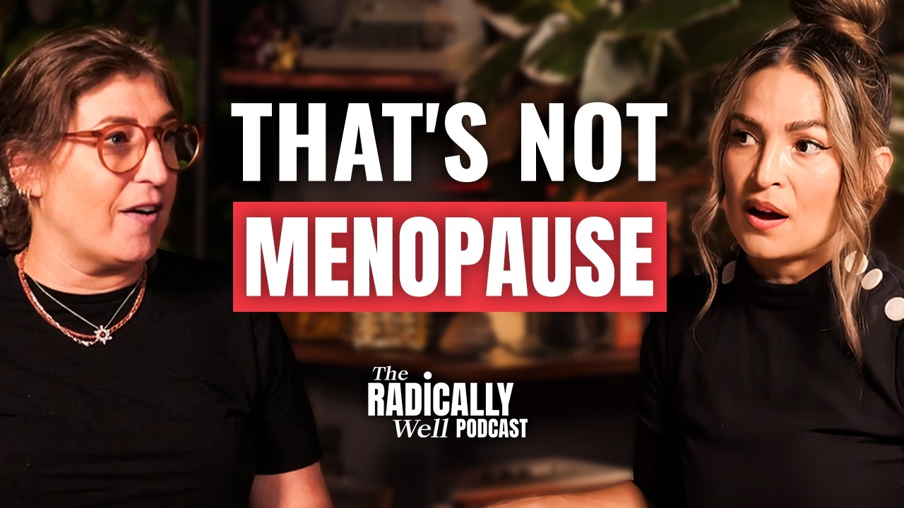 3 Signs Your Menopause Is Actually Unprocessed Trauma | Mayim Bialik