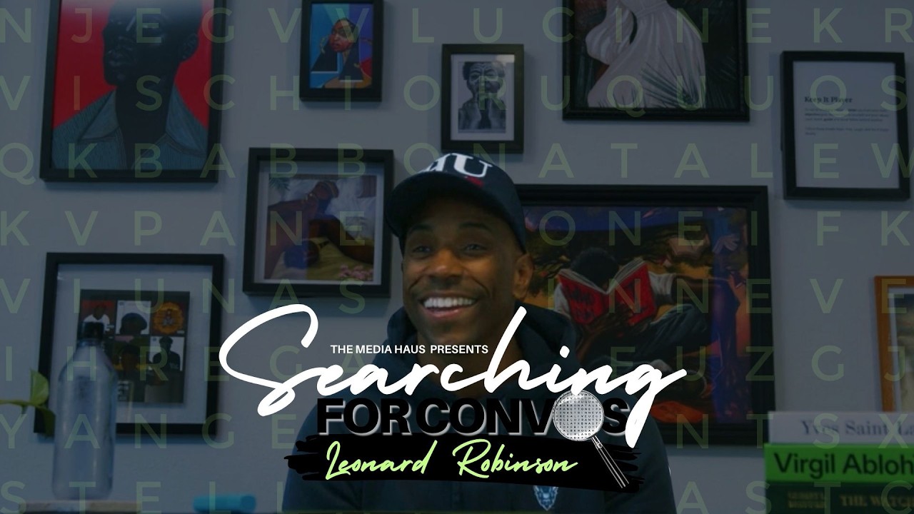 Leonard Robinson (Insecure, Wild ’N Out) on Breaking into Entertainment | Searching For Convos Ep. 3