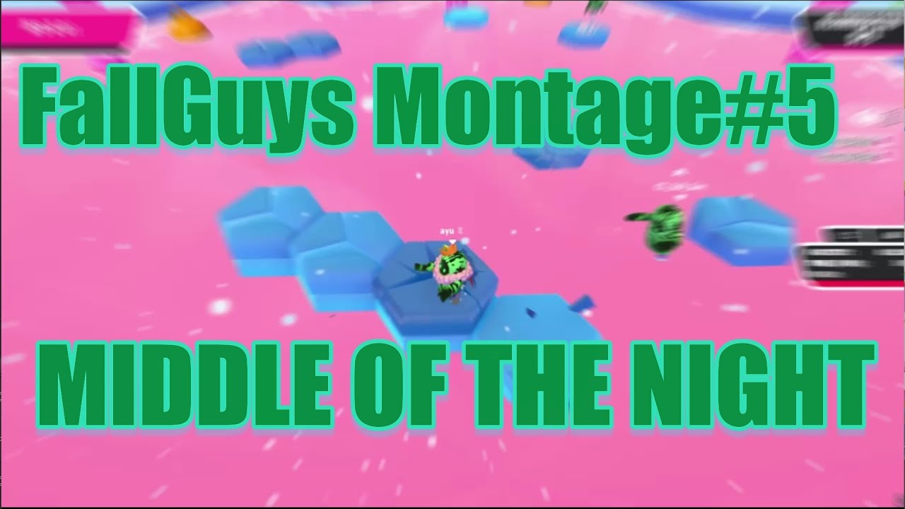 【Montage#5】MIDDLE OF THE NIGHT 【FallGuys/フォールガイズ】🌙