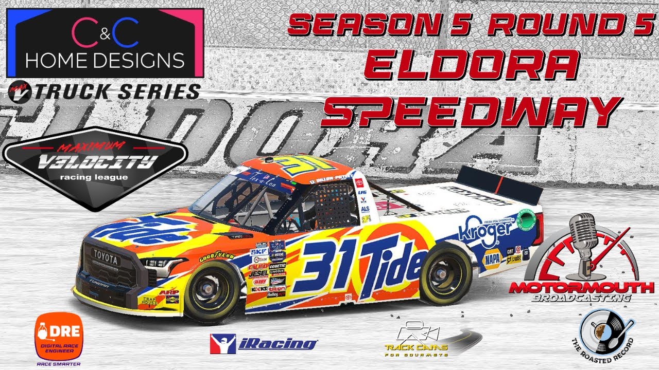Max V C&C Home Designs truck Series Championship Season 5 Rd 5 Live from Eldora Speedway