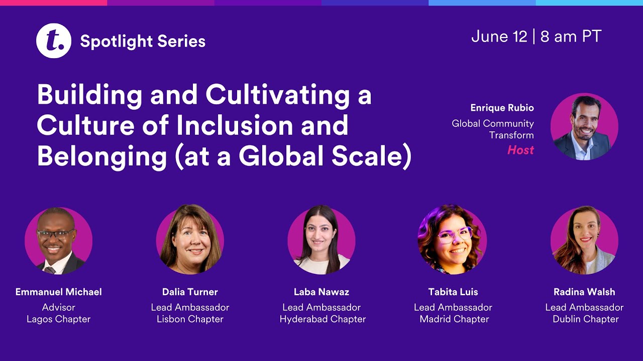 Building and Cultivating a Culture of Inclusion and Belonging (at a Global Scale)