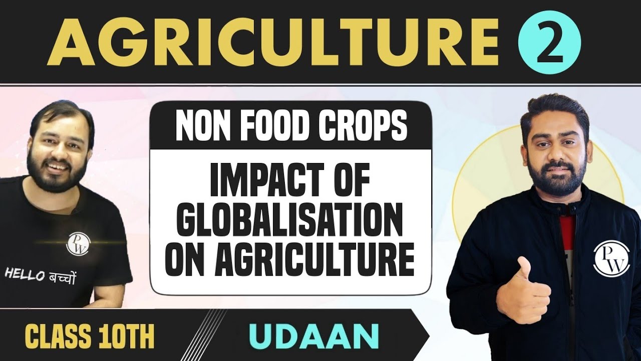 Agriculture 02 | Non Food Crops | Technological and Institutional Reforms | Class 10 | NCERT | Udaan