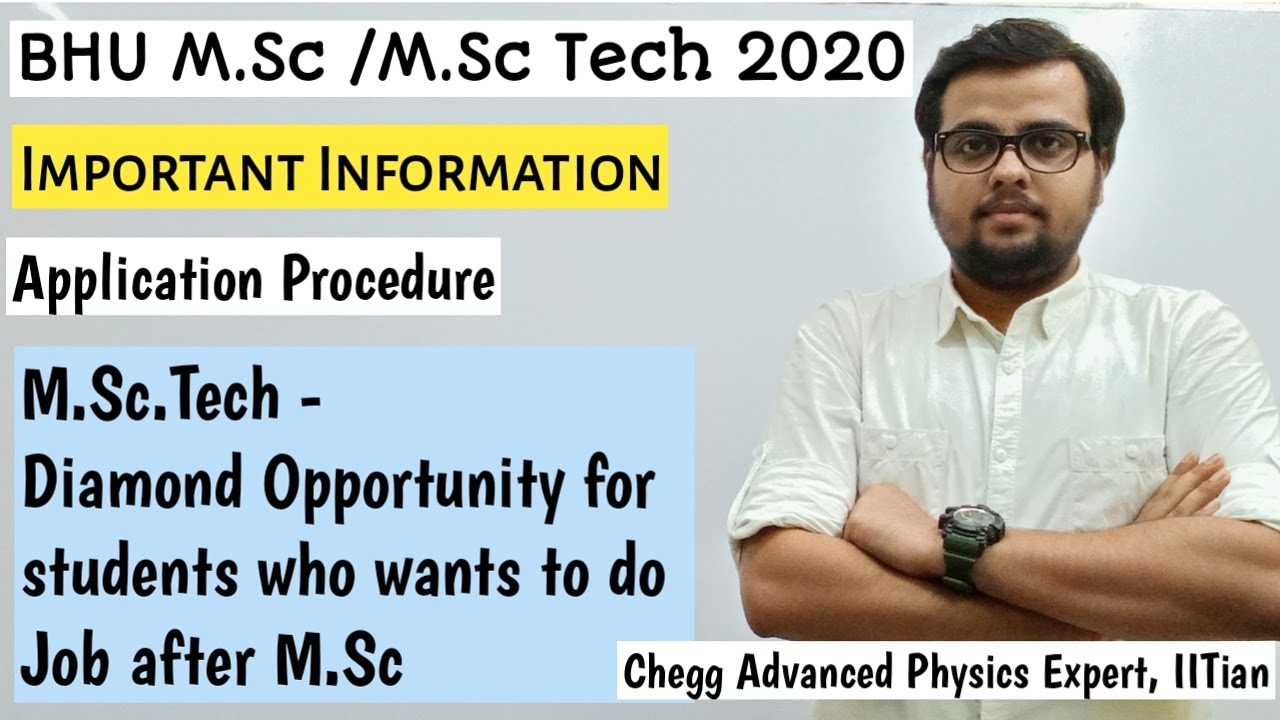 BHU M.Sc Physics 2020 | Full Information | M.Sc.Tech Geophysics | Full Information