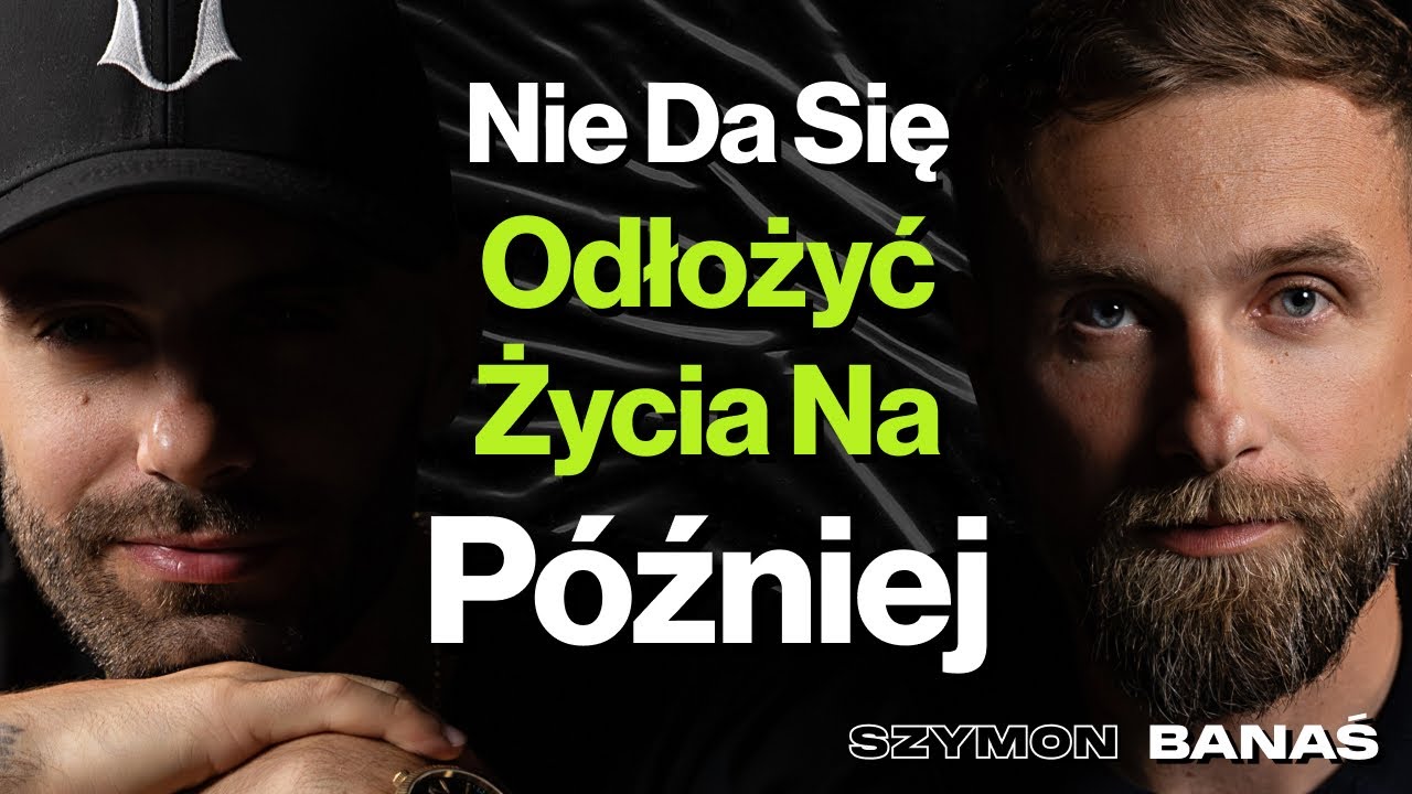 #496 Im Więcej Plan&oacute;w Tym Mniej Robisz, Gdzie Leży Granica Pewności Siebie? - Szymon Banaś